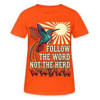 Follow The Word Not The Herd Hummingbird - Women's Breathable T-Shirt - neon orange - Front - AI Model Female 172 dark (172cm)