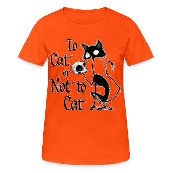 « À chat ou pas à chat » Mème drôle de Hamlet à chat - T-shirt respirant Femme - orange néon - Devant - AI Model Female 172 dark (172cm)