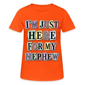 Auntie I'm Just Here For My Nephew - Women's Breathable T-Shirt - neon orange - Front - AI Model Female 172 dark (172cm)