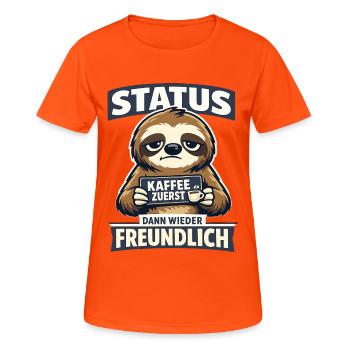 Status Kaffee zuerst dann wieder freundlich - Frauen T-Shirt atmungsaktiv - Neonorange - Vorne - AI Model Female 172 dark (172cm)