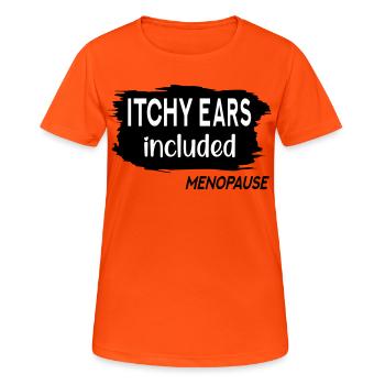 Juckende Ohren in den Wechseljahren - Frauen T-Shirt atmungsaktiv - Neonorange - Vorne - AI Model Female 172 dark (172cm)