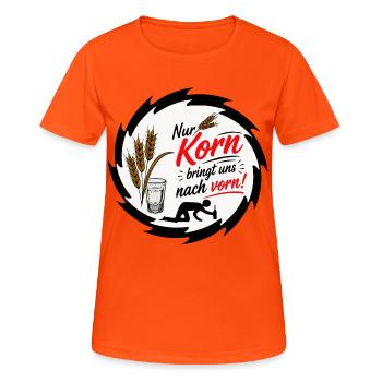 Nur Korn ( Alkohol ) bringt ................... - Frauen T-Shirt atmungsaktiv - Neonorange - Vorne - AI Model Female 172 dark (172cm)