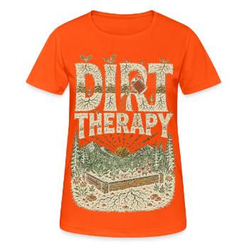 Dirt Therapy Gärtnern Hochbeet Garten Erde Natur - Frauen T-Shirt atmungsaktiv - Neonorange - Vorne - AI Model Female 172 dark (172cm)