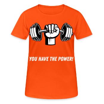 You Have The Power Gym Motivation - Women's Breathable T-Shirt - neon orange - Front - AI Model Female 172 dark (172cm)