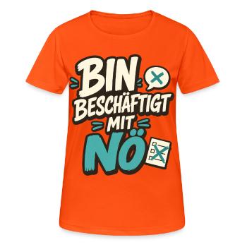 BIN BESCHÄFTIGT MIT NÖ - Frauen T-Shirt atmungsaktiv - Neonorange - Vorne - AI Model Female 172 dark (172cm)