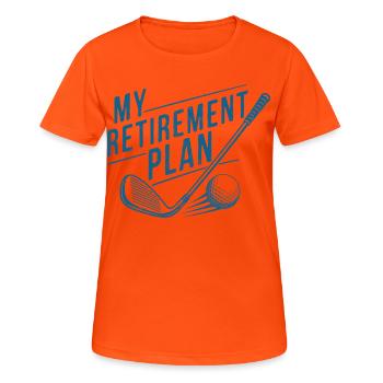My Retirement Plan Golf - Frauen T-Shirt atmungsaktiv - Neonorange - Vorne - AI Model Female 172 dark (172cm)
