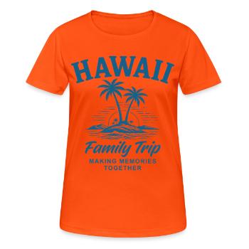Hawaii Family Trip Making Memories - Women's Breathable T-Shirt - neon orange - Front - AI Model Female 172 dark (172cm)
