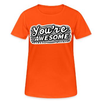 Du bist großartig! Du bist großartig! * - Frauen T-Shirt atmungsaktiv - Neonorange - Vorne - AI Model Female 172 dark (172cm)