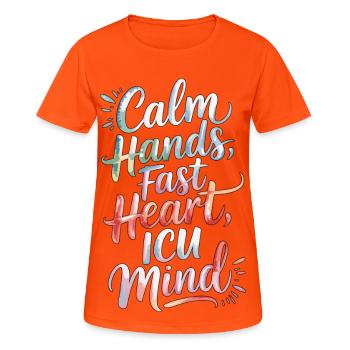 Infirmière en soins intensifs Je vous vois, vous et vos constantes vitales Soins aigus - T-shirt respirant Femme - orange néon - Devant - AI Model Female 172 dark (172cm)