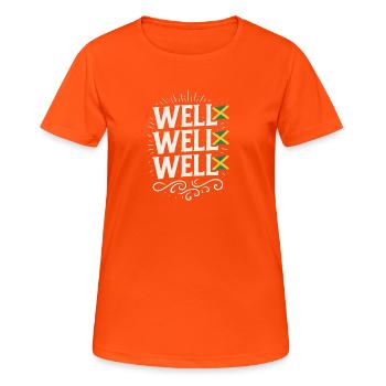 Well Well Well Jamaican Chant, Funny Meme Jamaica  - Women's Breathable T-Shirt - neon orange - Front - AI Model Female 172 dark (172cm)