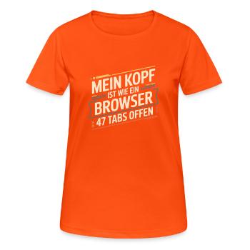 My head is like a browser – 47 tabs open - Women's Breathable T-Shirt - neon orange - Front - AI Model Female 172 dark (172cm)