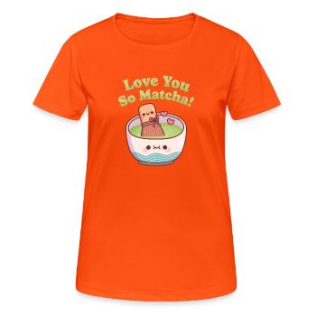 Cute Matcha und Whisk lieben dich so sehr Matcha - Frauen T-Shirt atmungsaktiv - Neonorange - Vorne - AI Model Female 172 dark (172cm)