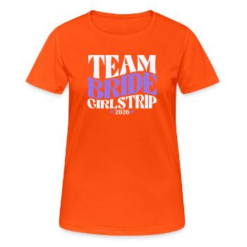 Team Bride Hen Party Bachelorette Party 2026 - Women's Breathable T-Shirt - neon orange - Front - AI Model Female 172 dark (172cm)