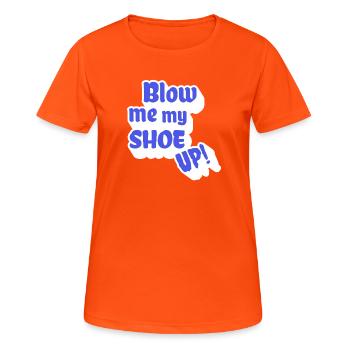 Blow me my shoe up - Bavarian english - Women's Breathable T-Shirt - neon orange - Front - AI Model Female 172 dark (172cm)