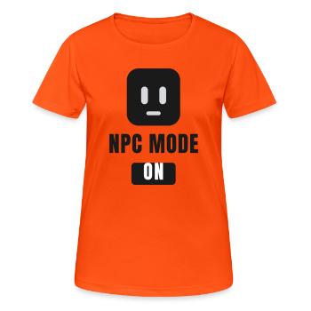 NPC Mode On - Gaming Meme - Women's Breathable T-Shirt - neon orange - Front - AI Model Female 172 dark (172cm)