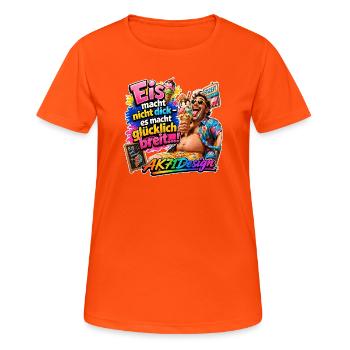 Eis macht glücklich breit – Lustiger Eis Spruch - Frauen T-Shirt atmungsaktiv - Neonorange - Vorne - AI Model Female 172 dark (172cm)