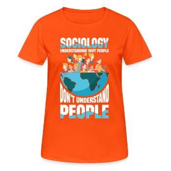  Sociology Understanding Why People Don't - Frauen T-Shirt atmungsaktiv - Neonorange - Vorne - AI Model Female 172 dark (172cm)