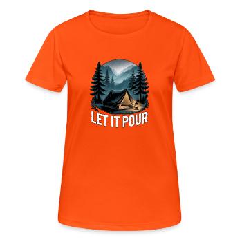 Let It Pour Camping - Women's Breathable T-Shirt - neon orange - Front - AI Model Female 172 dark (172cm)
