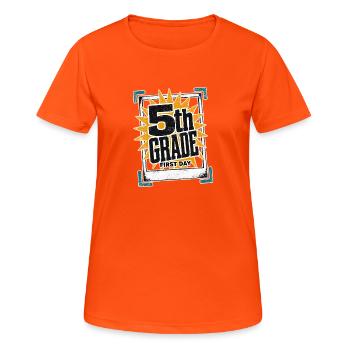 Rising 5th Grader, First Day Photo 5th Grade Kids - Women's Breathable T-Shirt - neon orange - Front - AI Model Female 172 dark (172cm)