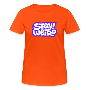 Stay Weird Comic-Schrift Design - Frauen T-Shirt atmungsaktiv - Neonorange - Vorne - AI Model Female 172 dark (172cm)