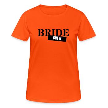 Bride Crew - JGA Team Braut Hochzeit Party Girls - Frauen T-Shirt atmungsaktiv - Neonorange - Vorne - AI Model Female 172 dark (172cm)
