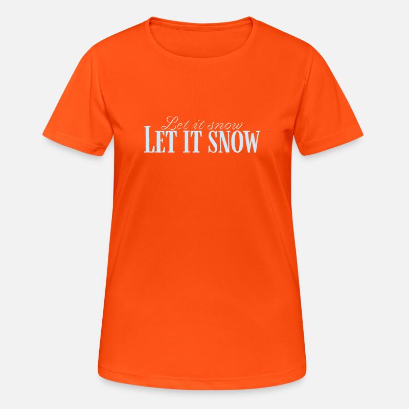 Let It Snow Script Bleu Glacé - Women's Breathable T-Shirt - neon orange