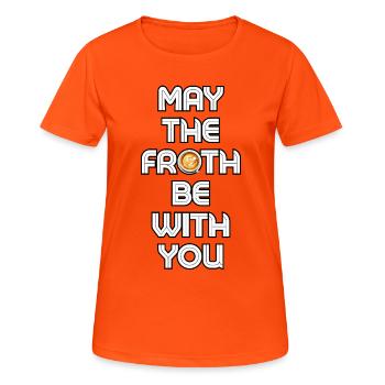 Möge der Schaum mit dir sein - Frauen T-Shirt atmungsaktiv - Neonorange - Vorne - AI Model Female 172 dark (172cm)