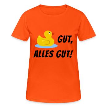 Ente Gut Alles Gut (ende Gut Alles Gut) - Frauen T-Shirt atmungsaktiv - Neonorange - Vorne - AI Model Female 172 dark (172cm)