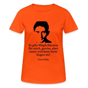 Kafka: Es gibt Möglichkeiten für mich, gewiss, ab - Frauen T-Shirt atmungsaktiv - Neonorange - Vorne - AI Model Female 172 dark (172cm)