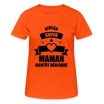 niveau super maman bientot debloque - T-shirt respirant Femme - orange néon - Devant - AI Model Female 172 dark (172cm)