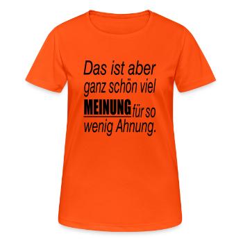 Meinung aber keine Ahnung - Frauen T-Shirt atmungsaktiv - Neonorange - Vorne - AI Model Female 172 dark (172cm)