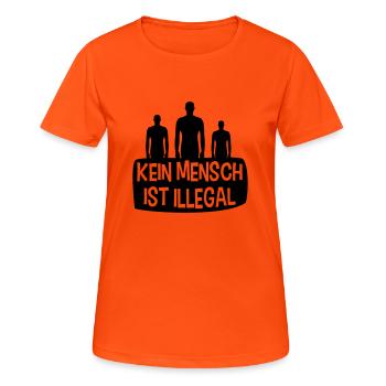 Kein Mensch Ist Illegal - Frauen T-Shirt atmungsaktiv - Neonorange - Vorne - AI Model Female 172 dark (172cm)
