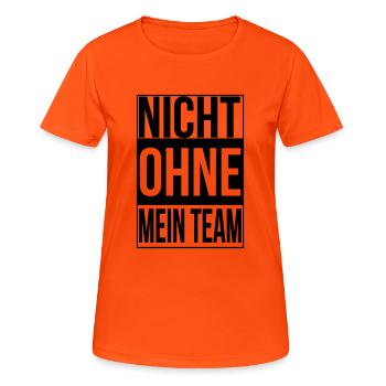 ‪nicht ohne mein team - Frauen T-Shirt atmungsaktiv - Neonorange - Vorne - AI Model Female 172 dark (172cm)