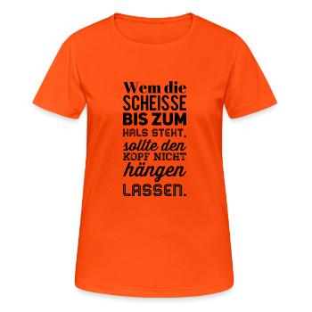 Wem die Scheisse bis zum Hals steht - Frauen T-Shirt atmungsaktiv - Neonorange - Vorne - AI Model Female 172 dark (172cm)