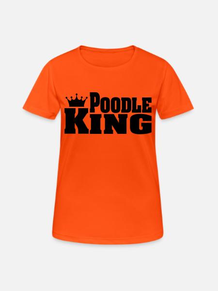 POODLE KING - Frauen T-Shirt atmungsaktiv - Neonorange