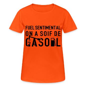 FUEL SENTIMENTAL, ON A SOIF DE GASOIL ! flex - T-shirt respirant Femme - orange néon - Devant - AI Model Female 172 dark (172cm)