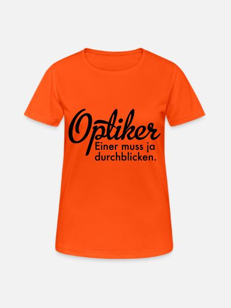 Optiker - Frauen T-Shirt atmungsaktiv - Neonorange
