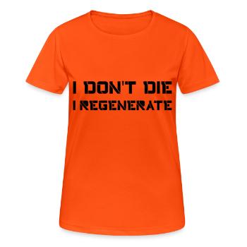 I don't die I regenerate (Doctor Who) - Frauen T-Shirt atmungsaktiv - Neonorange - Vorne - AI Model Female 172 dark (172cm)