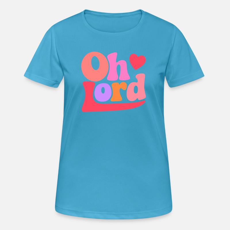 Oh Lord - Women's Breathable T-Shirt - sapphire blue