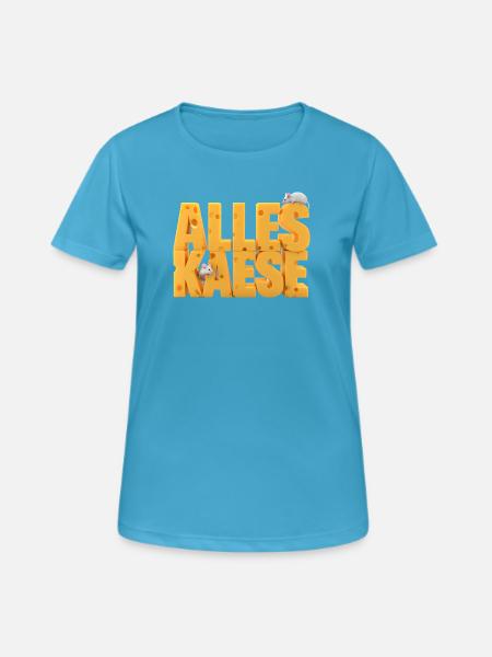 Alles Kaese - Frauen T-Shirt atmungsaktiv - Saphirblau