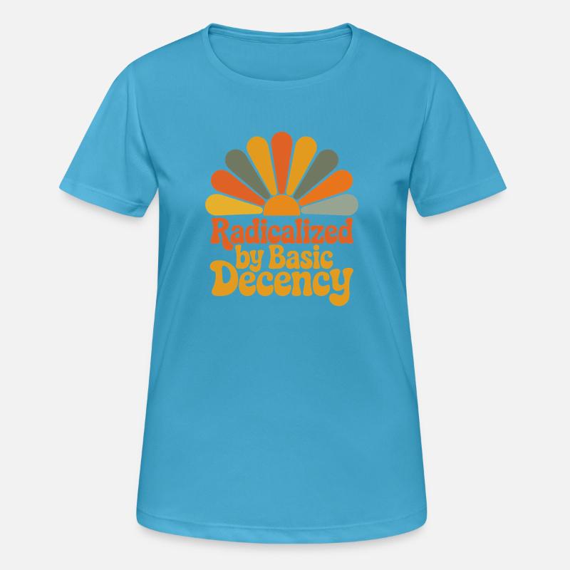 Radicalized by Basic Decency - Women's Breathable T-Shirt - sapphire blue