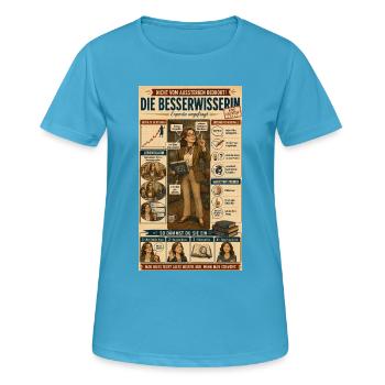 Die Besserwisserin – ungefragt kompetent - Frauen T-Shirt atmungsaktiv - Saphirblau - Vorne - AI Model Female 172 dark (172cm)