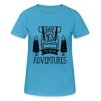 Dites oui au nouveau voyage à dos Adventures sur la route - T-shirt respirant Femme - bleu saphir - Devant - AI Model Female 172 dark (172cm)