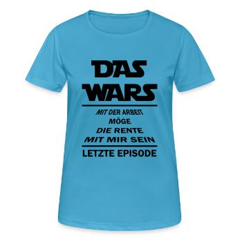 das wars mit der arbeit - Frauen T-Shirt atmungsaktiv - Saphirblau - Vorne - AI Model Female 172 dark (172cm)