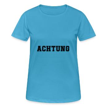 achtung - Frauen T-Shirt atmungsaktiv - Saphirblau - Vorne - AI Model Female 172 dark (172cm)