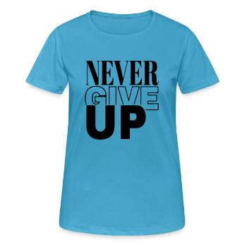 ne jamais abandonner - T-shirt respirant Femme - bleu saphir - Devant - AI Model Female 172 dark (172cm)