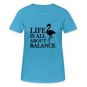 life is all about balance - Frauen T-Shirt atmungsaktiv - Saphirblau - Vorne - AI Model Female 172 dark (172cm)