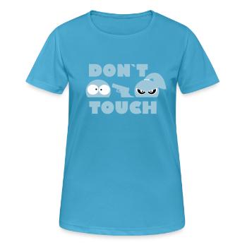 don't touch me - girl - add my text - Women's Breathable T-Shirt - sapphire blue - Front - AI Model Female 172 dark (172cm)