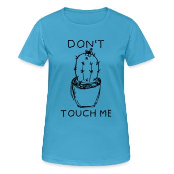 Fass mich nicht an! Stacheliger Kaktus - Frauen T-Shirt atmungsaktiv - Saphirblau - Vorne - AI Model Female 172 dark (172cm)