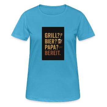 Papas beste Sprüche - Frauen T-Shirt atmungsaktiv - Saphirblau - Vorne - AI Model Female 172 dark (172cm)